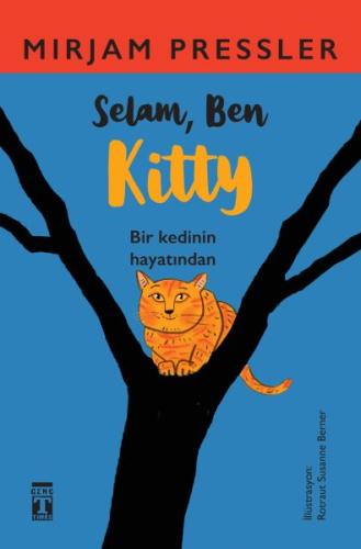 Selam, Ben Kitty %15 indirimli Mirjam Pressler