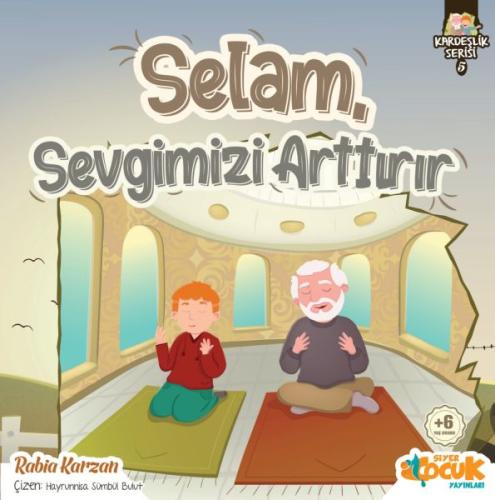 Selam Sevgimizi Arttırır - Kardeşlik Serisi 5 %3 indirimli Rabia Karza