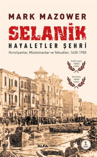 Selanik Hayaletler Şehri %10 indirimli Mark Mazower