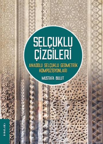 Selçuklu Çizgileri: Anadolu Selçuklu Geometrik Kompozisyonları %15 ind