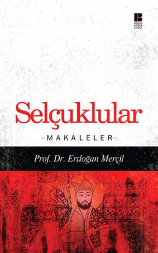 Selçuklular - Makaleler %14 indirimli Erdoğan Merçil