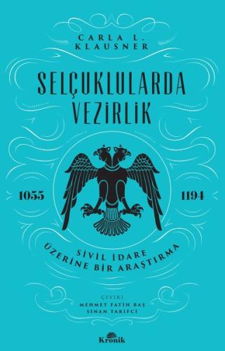 Selçuklularda Vezirlik %20 indirimli Carla L. Klausner