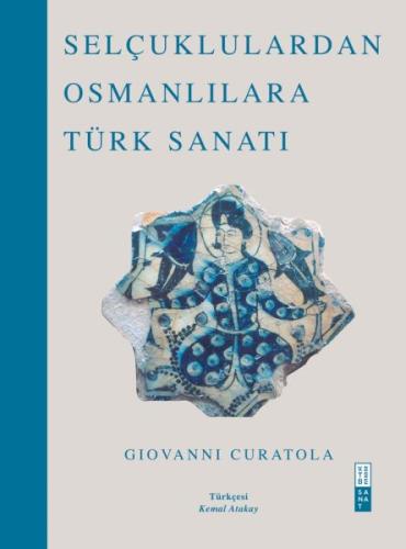 Selçuklulardan Osmanlılara Türk Sanatı %17 indirimli Giovanni Curatola