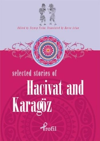 Selected Stories of Hacivat and Karagöz %17 indirimli Kolektif