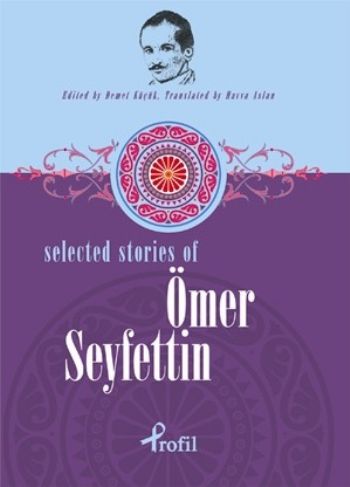 Selected Stories of Ömer Seyfettin %17 indirimli Kolektif