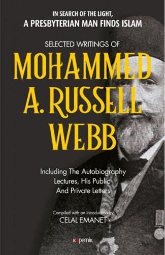 Selected Writings of Mohammed A. Russel Webb %14 indirimli Celal Emane