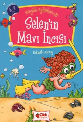 Selen'in Mavi İncisi / Sağlık Öyküleri -5 %20 indirimli Hikmet Ulusoy