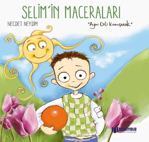 Selim'İn Maceraları - Aynı Dili Konuşmak Prof. Dr. Necdet Neydim