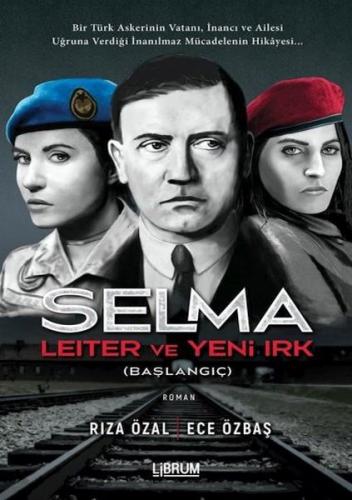 Selma Leiter ve Yeni Irk (Başlangıç) %20 indirimli Rıza Özal