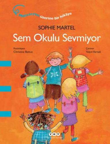 Sem Okulu Sevmiyor %18 indirimli Sophie Martel