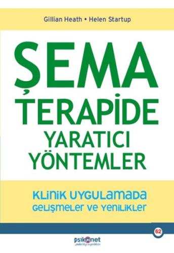 Şema Terapide Yaratıcı Yöntemler %10 indirimli Gillian Heath – Helen S