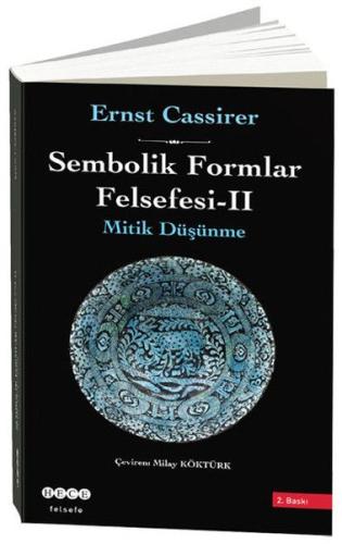 Sembolik Formlar Felsefesi 2 - Mitik Düşünme - Ciltli Ernst Cassirer