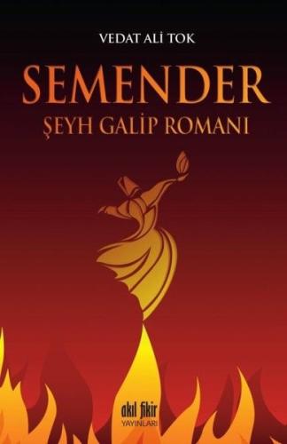 Semender - Şeyh Galip Romanı %12 indirimli Vedat Ali Tok