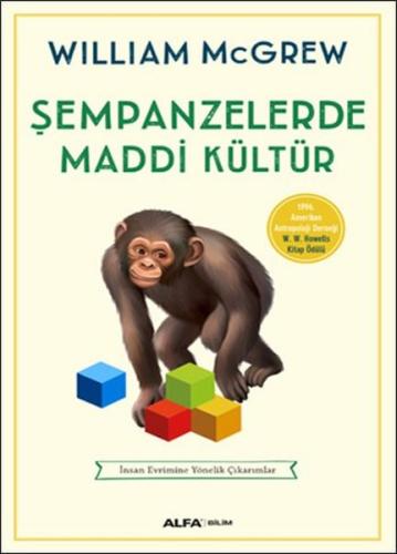 Şempanzelerde Maddi Kültür %10 indirimli William McGrew