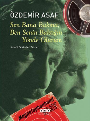 Sen Bana Bakma Ben Senin Baktığın Yönde Olurum %18 indirimli Özdemir A