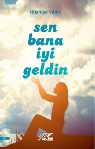 Sen Bana İyi Geldin Hüsniye Yıldız