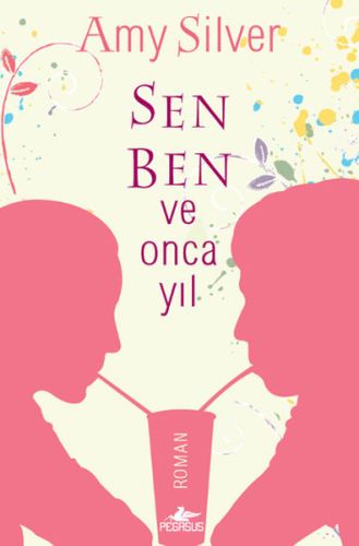 Sen, Ben ve Onca Yıl %15 indirimli Amy Silver