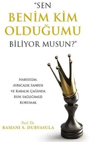 "Sen Benim Kim Olduğumu Biliyor musun?" %12 indirimli Ramani S. Durvas