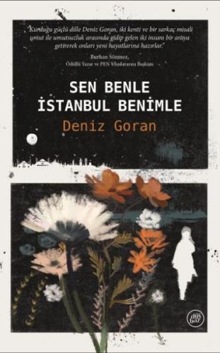 Sen Benle, İstanbul Benimle Deniz Goran