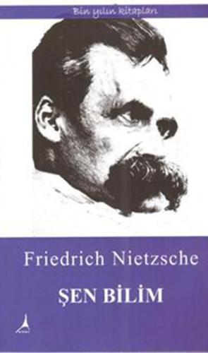 Şen Bilim Friedrich Wilhelm Nietzsche