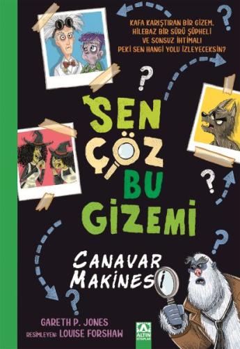 Sen Çöz Bu Gizemi - Canavar Makinesi Gareth P. Jones