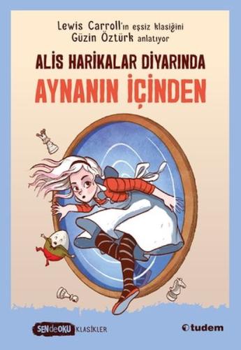 Sen de Oku - Alis Harikalar Diyarında Aynanın İçinden (Klasikler) %12 