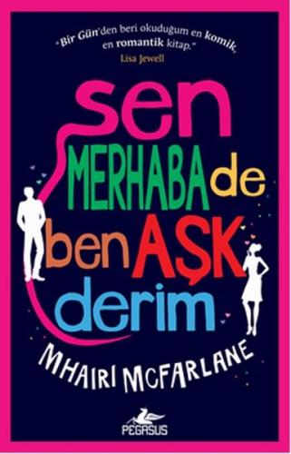 Sen Merhaba De Ben Aşk Derim %15 indirimli Mhairi Mcfarlane