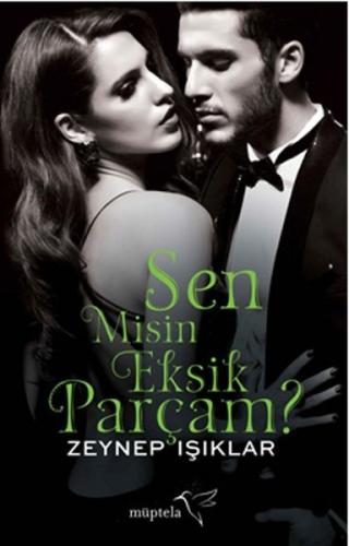 Sen Misin Eksik Parçam ? %12 indirimli Zeynep Işıklar