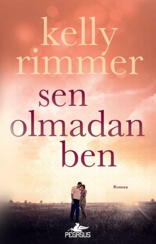 Sen Olmadan Ben %15 indirimli Kelyy Rımmer