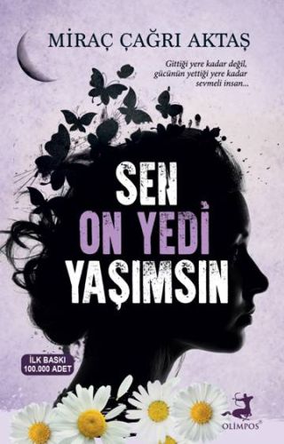 Sen On Yedi Yaşımsın (Kampanyalı İADESİZ) %37 indirimli Miraç Çağrı Ak