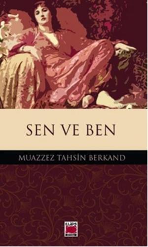 Sen ve Ben Muazzez Tahsin Berkand