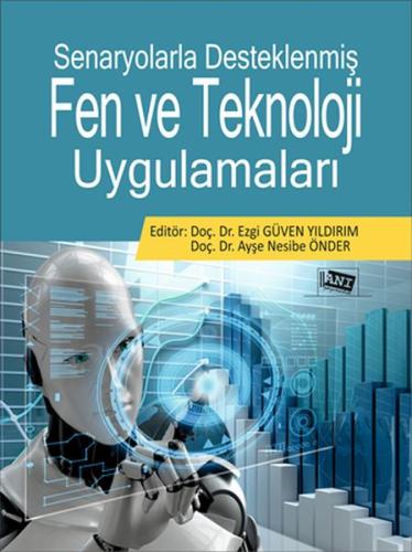 Senaryolarla Desteklenmiş Fen Ve Teknoloji Uygulamaları Ezgi Güven Yıl