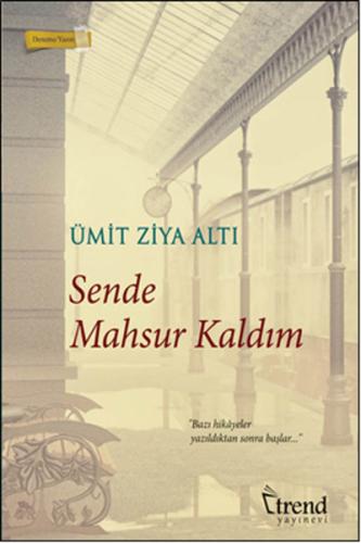 Sende Mahsur Kaldım Ümit Ziya Altı