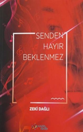 Senden Hayır Beklenmez Zeki Dağlı