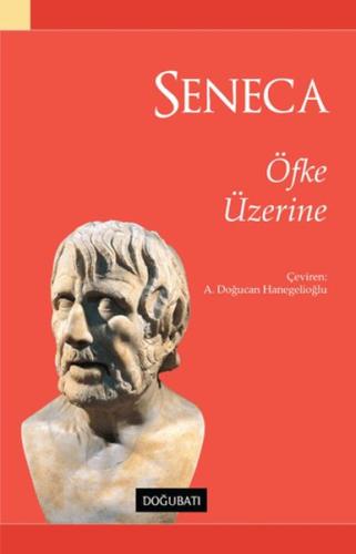 Seneca - Öfke Üzerine %10 indirimli Lucius Annaeus Seneca