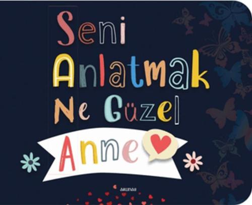 Seni Anlatmak Ne Güzel Anne Kolektif