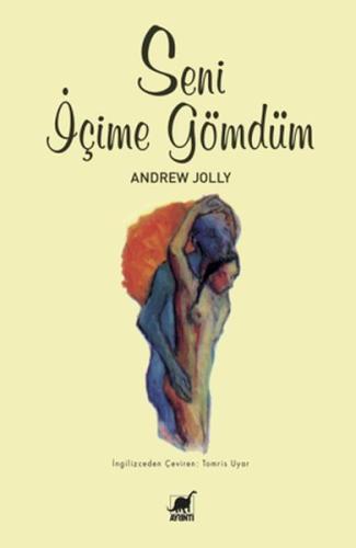 Seni İçime Gömdüm %14 indirimli Andrew Jolly