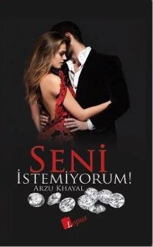 Seni İstemiyorum! Arzu Khayal