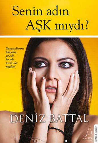 Senin Adın Aşk mıydı? Deniz Battal