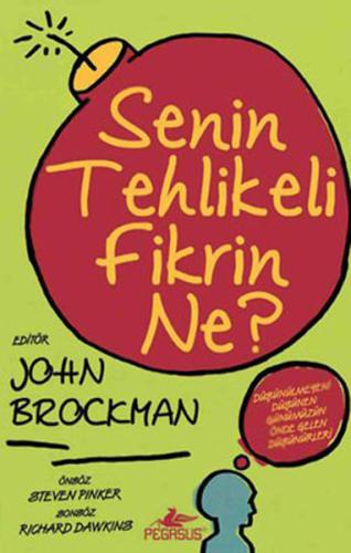 Senin Tehlikeli Fikrin Ne? %15 indirimli John Brockman