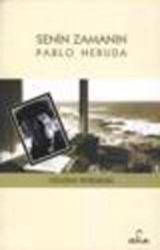 Senin Zamanın Pablo Neruda Volodia Teitelboim