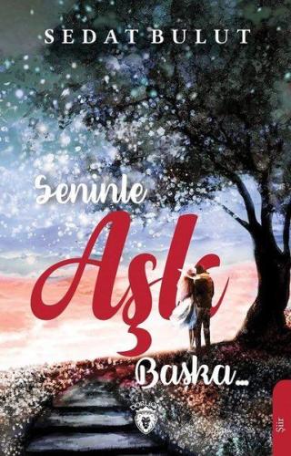 Seninle Aşk Başka %25 indirimli Sedat Bulut