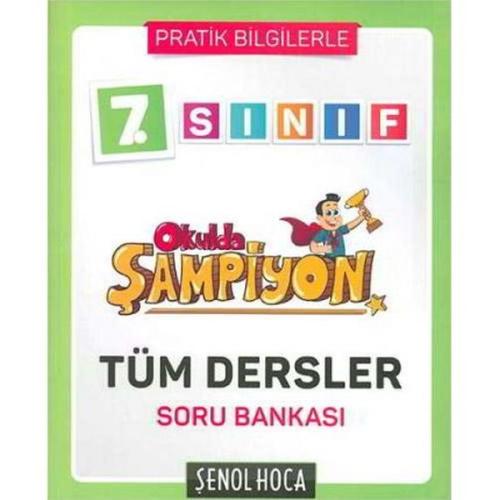 Şenol Hoca 7.Sınıf Okulda Şampiyon Tüm Dersler Soru Bankası (Yeni) Kol