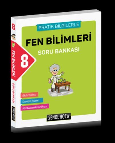 Şenol Hoca 8. Sınıf Fen Bilimleri Soru Bankası (Yeni) Kolektif