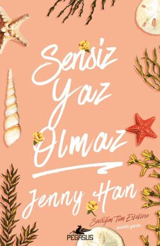 Sensiz Yaz Olmaz Jenny Han