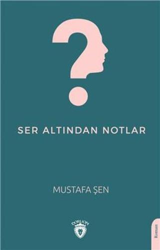 Ser Altından Notlar %25 indirimli Mustafa Şen