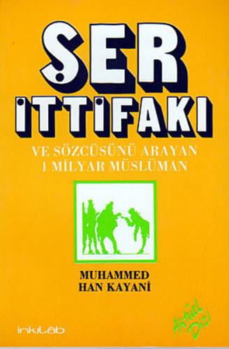 Şer İttifakı ve Sözcüsünü Arayan 1 Milyar Müslüman %23 indirimli Muham