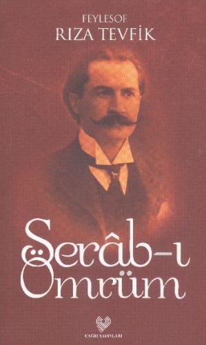 Serab-i Ömrüm %10 indirimli Rıza Tevfik (Bölükbaşı)