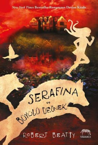 Serafina ve Büyülü Değnek (Ciltli) %10 indirimli Robert Beatty