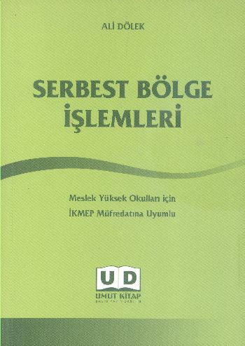 Serbest Bölge İşlemleri Ali Dölek